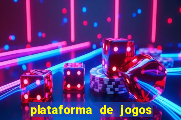 plataforma de jogos de ganhar dinheiro